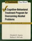 Image for Overcoming Alcohol Use Problems: Workbook