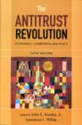 Image for The Antitrust Revolution : Economics, Competition, and Policy