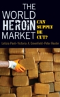 Image for The World Heroin Market