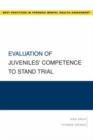 Image for Evaluation of Juveniles&#39; Competence to Stand Trial