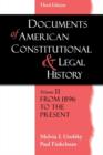 Image for Documents of American Constitutional and Legal History : Volume II: From 1896 to the Present