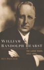 Image for William Randolph Hearst  : final edition, 1911-1951