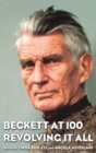 Image for Beckett at 100 : Revolving It All