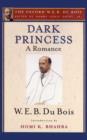 Image for Dark Princess (The Oxford W. E. B. Du Bois) : A Romance