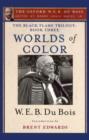 Image for The Black Flame Trilogy: Book Three, Worlds of Color : The Oxford W. E. B. Du Bois, Volume 13
