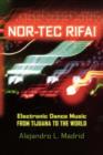 Image for Nor-tec rifa!  : electronic dance music from Tijuana to the world