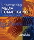 Image for Understanding media convergence  : the state of the field