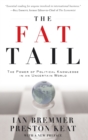 Image for The fat tail  : the power of political knowledge for strategic investing