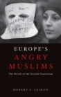 Image for Europe&#39;s Angry Muslims