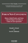 Image for Forum non conveniens  : history, global practice, and future under the Hague Convention on Choice of Court Agreements