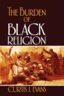 Image for The Burden of Black Religion