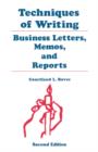Image for Techniques of Writing : Business Letters, Memos, and Reports