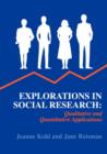Image for Explorations in Social Research : Qualitative and Quantitative Applications