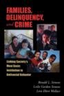 Image for Families, Delinquency, and Crime : Linking Society&#39;s Most Basic Institution to Antisocial Behavior