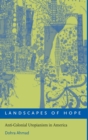 Image for Landscapes of hope  : anti-colonial utopianism in America