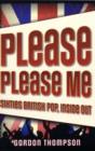 Image for Please please me  : sixties British pop, inside out