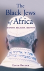 Image for The Black Jews of Africa