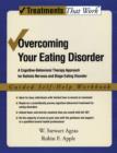 Image for Overcoming Your Eating Disorder: Guided Self-Help Workbook : A cognitive-behavioral therapy approach for bulimia nervosa and binge-eating disorder