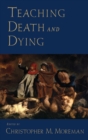 Image for Teaching death and dying