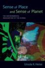 Image for Sense of place and sense of planet  : the environmental imagination of the global