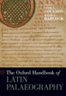 Image for The Oxford Handbook of Latin Palaeography