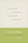 Image for Rhyme&#39;s challenge  : hip hop, poetry, and contemporary rhyming culture