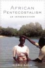 Image for African Pentecostalism  : an introduction