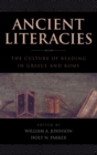 Image for Ancient Literacies : The Culture of Reading in Greece and Rome