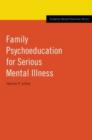 Image for Family Psychoeducation for Serious Mental Illness