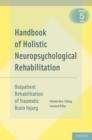 Image for Handbook of holistic neuropsychological rehabilitation  : outpatient rehabilitation of traumatic brain injury