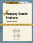 Image for Managing Tourette syndrome  : a behavioral intervention for children and adults: Behavioral intervention workbook