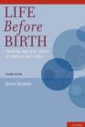 Image for Life before birth  : the moral and legal status of embryos and fetuses