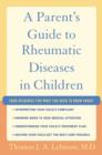 Image for A parent&#39;s guide to rheumatic diseases in children