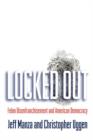 Image for Locked out  : felon disenfranchisement and American democracy
