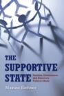 Image for The supportive state  : families, the state, and American political ideals