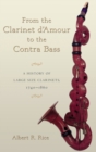 Image for From the Clarinet D&#39;Amour to the Contra Bass