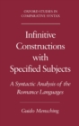 Image for Infinitive constructions with specified subjects: a syntactic analysis of the romance languages