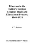 Image for Princeton in the nation&#39;s service: religious ideals and educational practice, 1868-1928