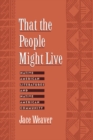 Image for That the People Might Live: Native American Literatures and Native American Community
