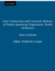 Image for Late Cretaceous and Cenozoic History of North American Vegetation: North of Mexico