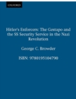Image for Hitler&#39;s enforcers: the Gestapo and the SS security service in the Nazi revolution