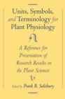 Image for Units, symbols, and terminology for plant physiology: a reference for presentation of research results in the plant sciences