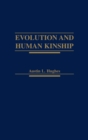 Image for Evolution and human kinship