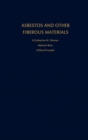 Image for Asbestos and other fibrous materials