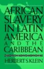 Image for African Slavery in Latin America and the Caribbean