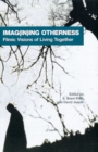 Image for Imag(in)ing Otherness: Filmic Visions of Living Together
