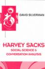 Image for Harvey Sacks: Social Science and Conversation Analysis