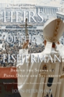 Image for Heirs of the Fisherman: behind the scenes of papal death and succession