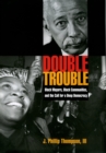 Image for Double trouble: black mayors, black communities, and the call for a deep democracy