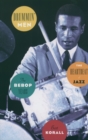 Image for Drummin&#39; men: the heartbeat of jazz ; the bebop years